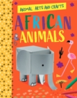 Animal Arts and Crafts: African Animals - Book