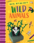 Animal Arts and Crafts: Wild Animals - Book