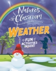 Nature's Classroom: Weather - Book