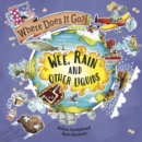 Where Does It Go?: Wee, Rain and Other Liquids - Book