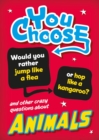 You Choose: Animals - Book