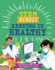 STEM Heroes: Keeping Us Healthy - Book