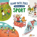 Jump into Jobs: Working with Sport - Book