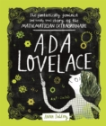 Ada Lovelace : The Fantastically Feminist (and Totally True) Story of the Mathematician Extraordinaire - Book