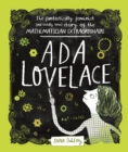 Ada Lovelace : The Fantastically Feminist (and Totally True) Story of the Mathematician Extraordinaire - eBook
