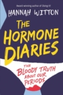 The Hormone Diaries : The Bloody Truth About Our Periods - eBook