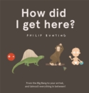 How Did I Get Here? - Book