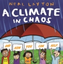 A Climate in Chaos: and how you can help - Book