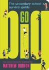 Go Big : The Secondary School Survival Guide - Book