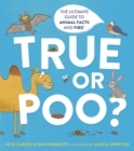 True or Poo? : The Ultimate Guide to Animal Facts and Fibs - eBook