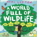A World Full of Wildlife : and how you can protect it - Book