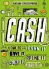 Cash : How to Earn It, Save It, Spend It, Grow It, Give It - Book