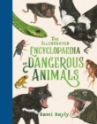 The Illustrated Encyclopaedia of Dangerous Animals - Book