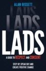 Lads : A Guide to Respect and Consent for Teenage Boys - eBook