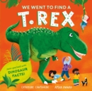 We Went to Find a T. Rex - Book