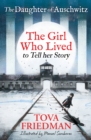 Daughter of Auschwitz, The : The Girl who Lived to Tell her Story (Children's Adaptation) - Book