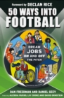 50 Ways Into Football : Dream Jobs On and Off the Pitch - eBook
