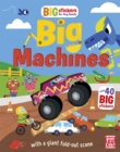 Big Stickers for Tiny Hands: Big Machines : With scenes, activities and a giant fold-out picture - Book