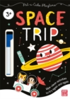 Pat-a-Cake Playtime: Space Trip : Wipe-clean book with pen - Book