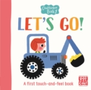 Chatterbox Baby: Let's Go! : A touch-and-feel board book to share - Book