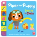 First Experiences: Piper the Puppy Learns to Swim - Book