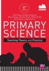 Primary Science: Teaching Theory and Practice - Book