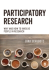 Participatory Research : Why and How to Involve People in Research - eBook