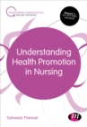 Understanding Health Promotion in Nursing - Book