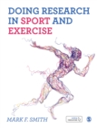Doing Research in Sport and Exercise : A Student's Guide - Book