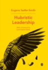 Hubristic Leadership - Book