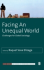 Facing An Unequal World : Challenges for Global Sociology - Book