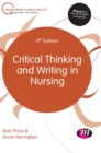 Critical Thinking and Writing in Nursing - Book