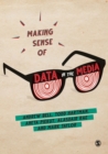 Making Sense of Data in the Media - Book