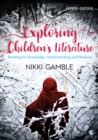 Exploring Children's Literature : Reading for Knowledge, Understanding and Pleasure - eBook