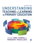 Understanding Teaching and Learning in Primary Education - eBook
