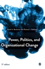 Power, Politics, and Organizational Change - Book