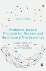 Evidence-based Practice for Nurses and Healthcare Professionals - Book