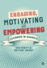 Engaging, Motivating and Empowering Learners in Schools - eBook