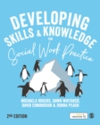 Developing Skills and Knowledge for Social Work Practice - Book
