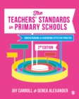 The Teachers' Standards in Primary Schools : Understanding and Evidencing Effective Practice - eBook