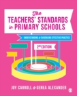 The Teachers’ Standards in Primary Schools : Understanding and Evidencing Effective Practice - Book