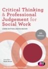 Critical Thinking and Professional Judgement for Social Work - Book