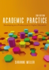 Academic Practice : Developing as a Professional in Higher Education - eBook