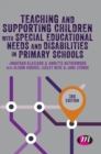 Teaching and Supporting Children with Special Educational Needs and Disabilities in Primary Schools - Book