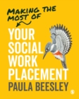 Making the Most of Your Social Work Placement - eBook