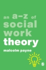 An A-Z of Social Work Theory - Book