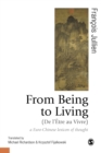 From Being to Living : a Euro-Chinese lexicon of thought - Book