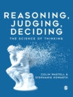 Reasoning, Judging, Deciding : The Science of Thinking - Book