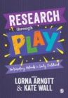 Research through Play : Participatory Methods in Early Childhood - Book