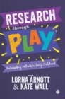 Research through Play : Participatory Methods in Early Childhood - Book